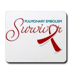Six Months Later:  Surviving My Pulmonary Embolism